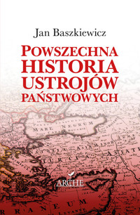 Powszechna historia ustrojów państwowych - Baszkiewicz Jan - książka