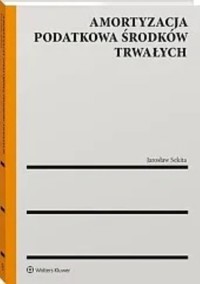 Amortyzacja podatkowa środków trwałych - Jarosław Sekita - książka