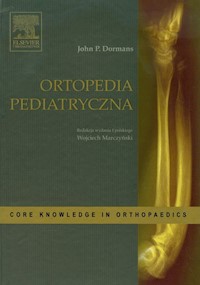 Ortopedia Pediatryczna - Dormans John P. - książka