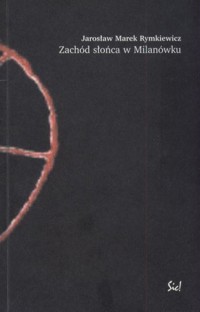Zachód słońca w Milanówku - Jarosław Marek Rymkiewicz - ebook