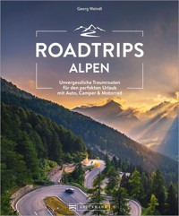 Roadtrips Alpen - Georg Weindl - ebook