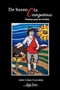 De herencia campesina - Julio César Corvalán - ebook