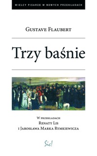 Trzy baśnie - Gustave Flaubert - książka