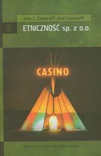 Etniczność sp. z o. o. - Comaroff John L., Comaroff Jean - książka