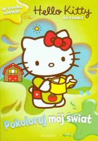Pokoloruj mój świat Hello Kitty Na farmie -  - książka