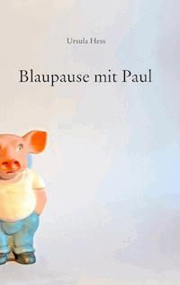 Blaupause mit Paul - Ursula Hess - ebook