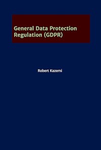 General Data Protection Regulation (GDPR) - Robert Kazemi - ebook