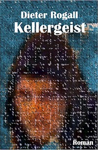 Kellergeist - Dieter Rogall - ebook
