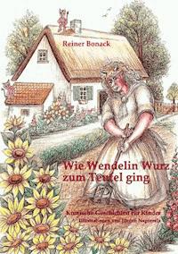 Wie Wendelin Wurz zum Teufel ging - Reiner Bonack - ebook