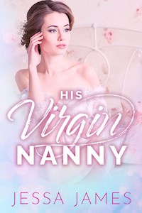 His Virgin Nanny - Jessa James - ebook