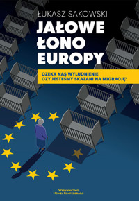 Jałowe Łono Europy - Sakowski Łukasz - książka