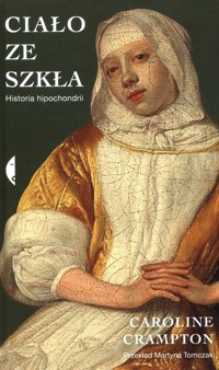 Ciało ze szkła - Crampton Caroline - książka