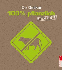 100% pflanzlich - Dr. Oetker - ebook