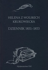 Helena z Wolskich Krukowiecka Dziennik 1831-33 -  - książka