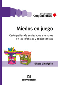 Miedos en juego - Gisela Untoiglich - ebook