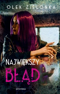Największy błąd - Zielonka Olek - ebook + audiobook + książka