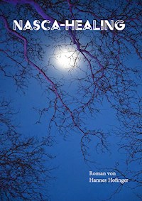 Nasca-Healing - Johannes Hofinger - ebook