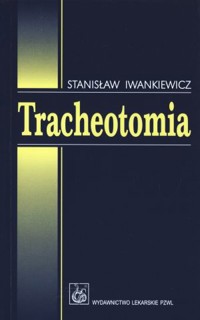 Tracheotomia - Stanisław Iwankiewicz - książka