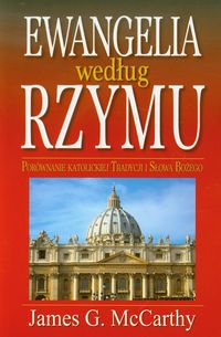 Ewangelia według Rzymu - McCarthy James G. - książka