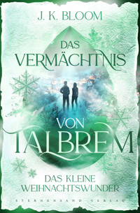 Das Vermächtnis von Talbrem: Das kleine Weihnachtswunder (Prequel) - J. K. Bloom - ebook