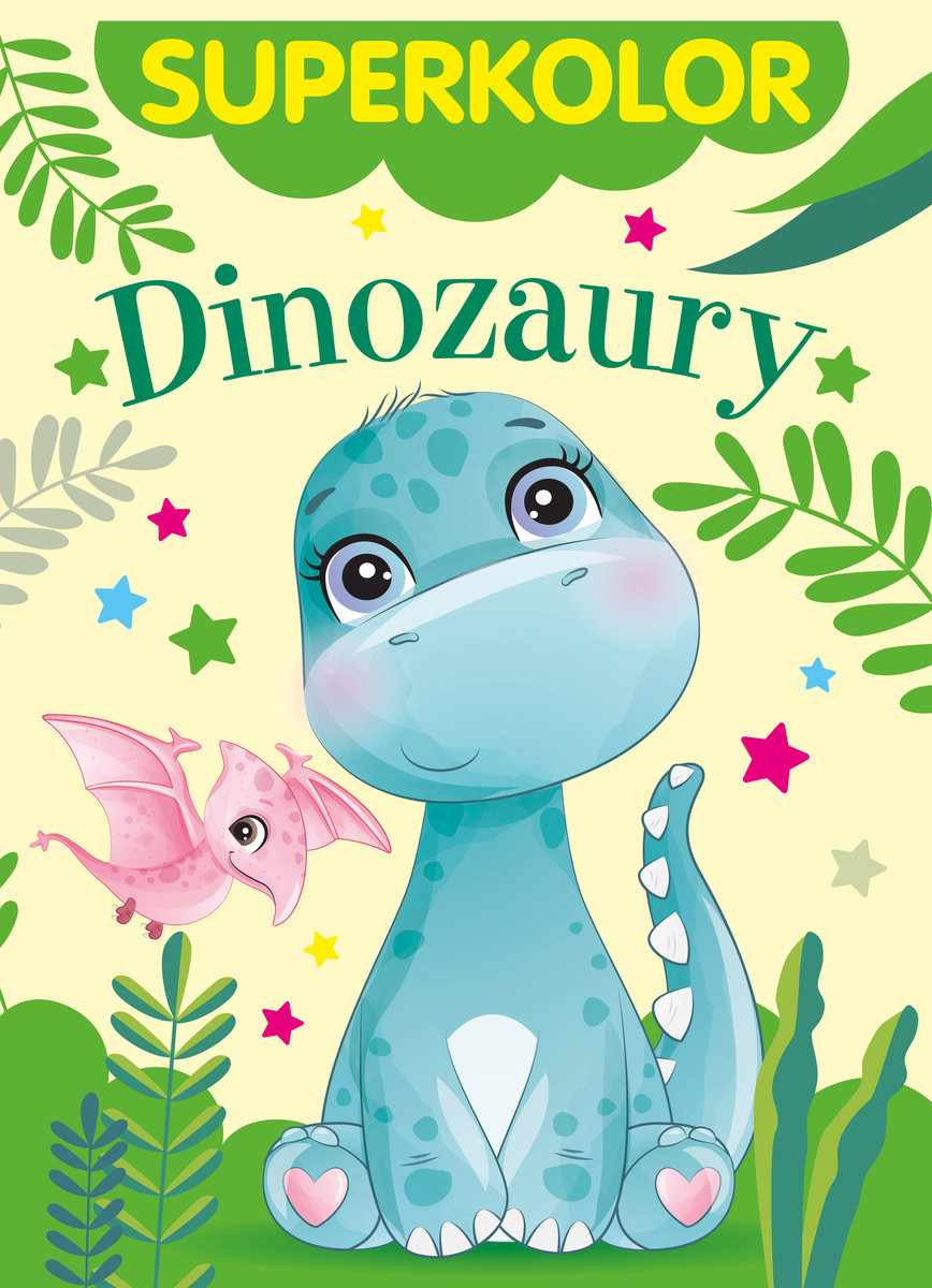 Superkolor. Dinozaury - zbiorowa praca - książka