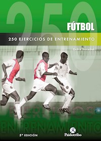 Doscientos 50 ejercicios de entrenamiento (Fútbol) - Endré Benedek - ebook