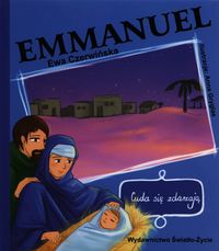 Cuda się zdarzają Emmanuel - Ewa Czerwińska - książka