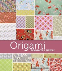 Origami i dekoracje z papieru papieru - Ghylenn Descamps, Maria Zawanowska, Jean-Baptiste Pellerin - książka