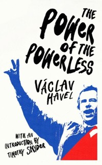 The Power of the Powerless - Havel Vaclav - książka