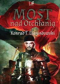 Most nad Otchłanią - Lewandowski Konrad T. - książka
