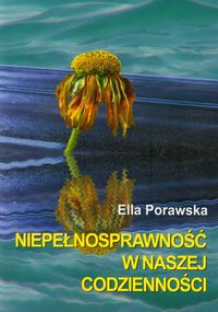 Niepełnosprawność w naszej codzienności - Porawska Ella - książka
