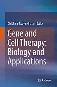 Gene and Cell Therapy: Biology and Applications -  - ebook