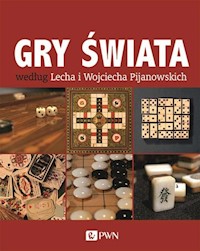 Gry świata według Lecha i Wojciecha Pijanowskich - Pijanowski Lech, Pijanowski Wojciech - książka