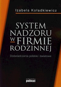 System nadzoru w firmie rodzinnej - Koładkiewicz Izabela - książka