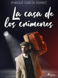 La casa de los crímenes - Enrique García Álvarez - ebook