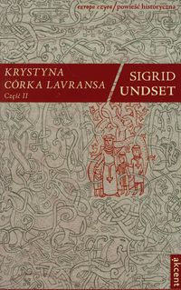 Krystyna córka Lavransa Część 2 - Sigrid Undset - książka