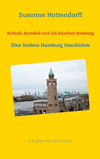 St.Pauli, Barmbek und ein bisschen Hamburg - Susanne Hottendorff - ebook