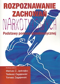 Rozpoznawanie zachowań narkotykowych -  - książka
