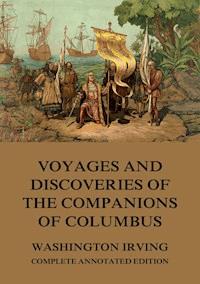 Voyages And Discoveries Of The Companions Of Columbus - Washington Irving - ebook