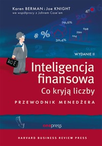 Inteligencja finansowa. Co kryją liczby. Przewodnik menedżera. Wydanie II - Karen Berman, Joe Knight, John Case - audiobook