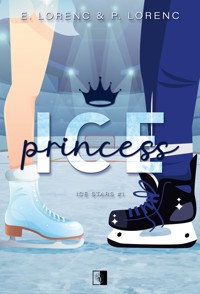 Ice Princess. Seria Ice Stars. Tom 1 - E. Lorenc & P. Lorenc - książka