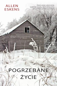 Pogrzebane życie - Allen Eskens - książka