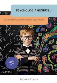 Psychologia geniuszu - Fuller Andrew - książka
