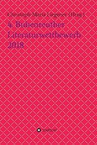 4. Bubenreuther Literaturwettbewerb 2018 - Christoph-Maria Liegener - ebook