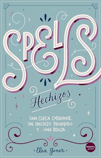 Spells (Hechizos) - Elia Giner - ebook