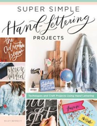 Super Simple Hand-Lettering Projects - Kiley Bennett - ebook