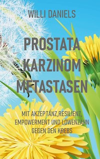 Prostata Karzinom Metastasen - Willi Daniels - ebook