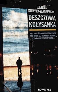 Deszczowa kołysanka - Jolanta Knitter-Zakrzewska - ebook + książka