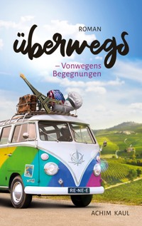 Überwegs - Achim Kaul - ebook