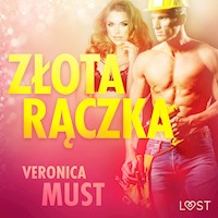 LUST. Złota rączka - opowiadanie erotyczne - Veronica Must - ebook + audiobook